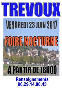 Foire Nocturne de Trévoux commerciale et artisanale. Le vendredi 23 juin 2017 à TREVOUX. Ain.  18H00